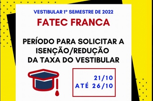 Fatec Franca oferece isenção e redução da taxa do Vestibular de 2022