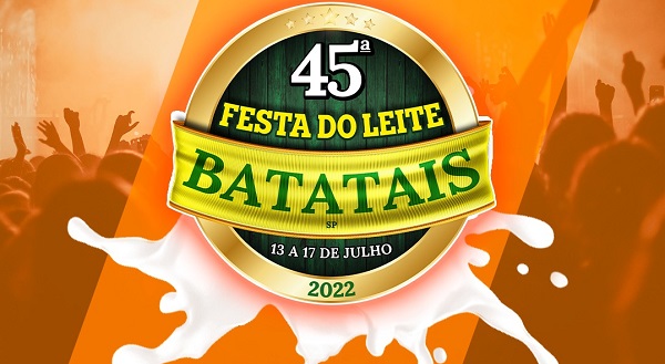 45ª Festa do Leite de Batatais: programação está definida; Veja! 