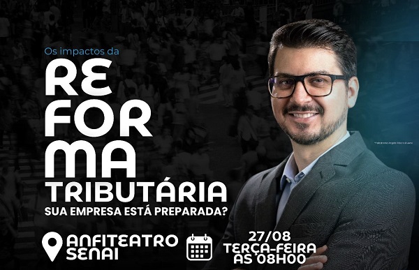 Palestra gratuita aborda ‘Reforma Tributária e os impactos nas empresas’